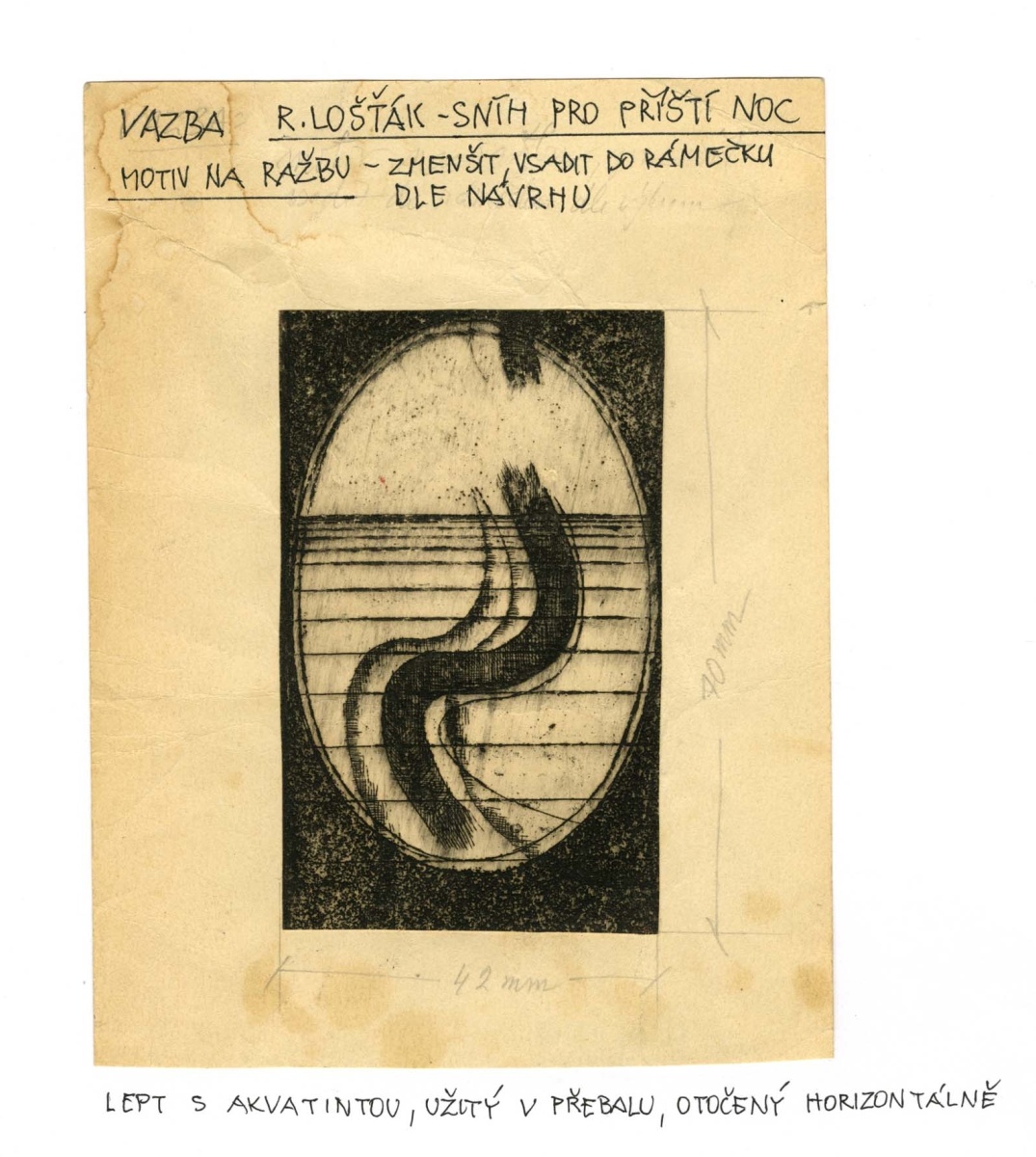 Motiv ražby na vazbu a pro přebal – grafický list. Lošťák, Radoslav: Sníh pro příští noc. Hradec Králové: Kruh, 1968. S pokyny pro zhotovení ražby.